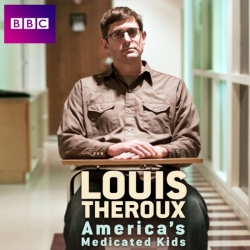 watch free Louis Theroux: America's Medicated Kids