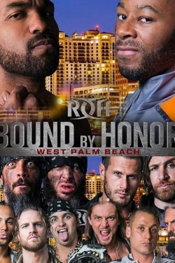 watch free ROH Bound by Honor - West Palm Beach, FL