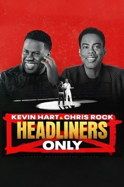 watch free Kevin Hart & Chris Rock: Headliners Only