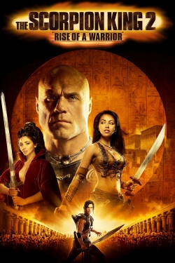 watch free The Scorpion King: Rise of a Warrior