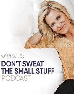 watch free Don't Sweat the Small Stuff: The Kristine Carlson Story