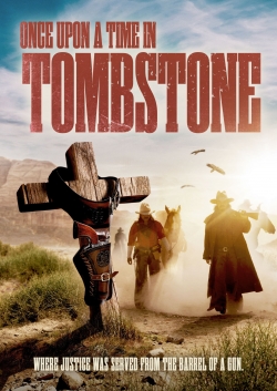watch free Once Upon a Time in Tombstone