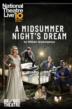 watch free National Theatre Live: A Midsummer Night's Dream