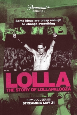 watch free Lolla: The Story of Lollapalooza
