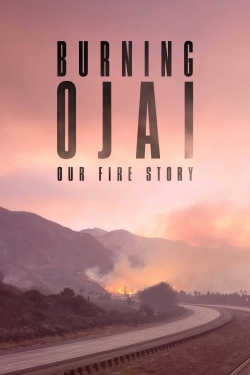watch free Burning Ojai: Our Fire Story