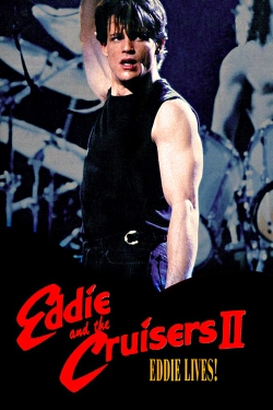 watch free Eddie and the Cruisers II: Eddie Lives!