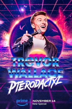 watch free Trevor Wallace: Pterodactyl