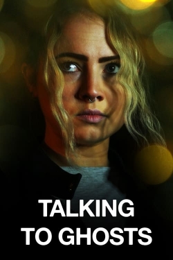 watch free Talking To Ghosts