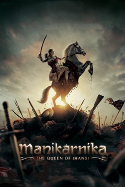 watch free Manikarnika: The Queen of Jhansi