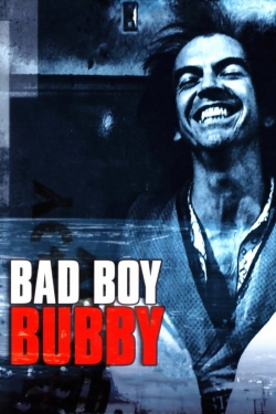 watch free Bad Boy Bubby