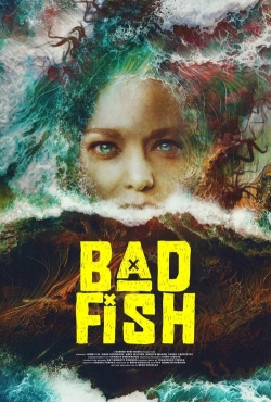 watch free Bad Fish