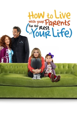 watch free How to Live With Your Parents (For the Rest of Your Life)