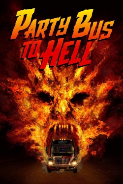 watch free Party Bus To Hell