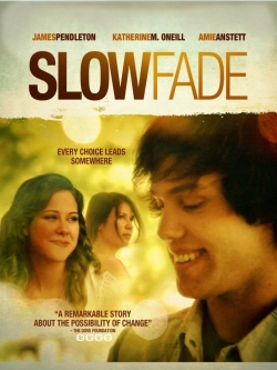 watch free Slow Fade