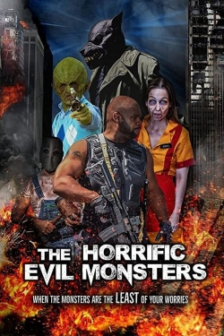 watch free The Horrific Evil Monsters
