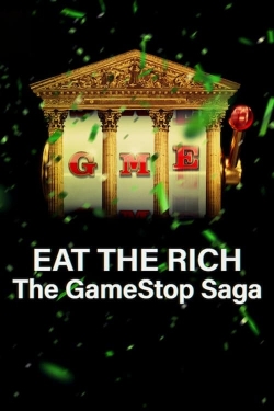 watch free Eat the Rich: The GameStop Saga