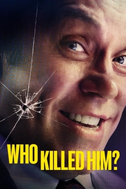 watch free Who killed him?