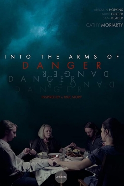 watch free Into the Arms of Danger