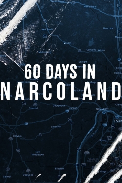 watch free 60 Days In: Narcoland