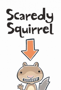 watch free Scaredy Squirrel