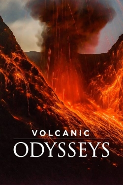 watch free Volcanic Odysseys