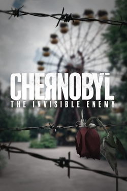watch free Chernobyl: The Invisible Enemy