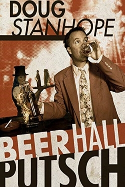 watch free Doug Stanhope: Beer Hall Putsch