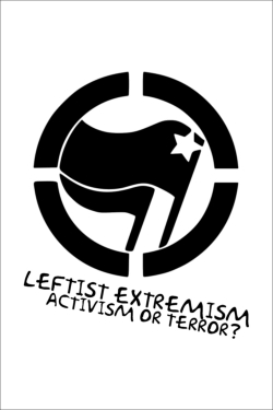 watch free Leftist Extremism: Activism or Terror?