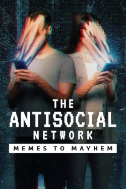 watch free The Antisocial Network: Memes to Mayhem