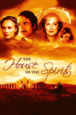 watch free The House of the Spirits