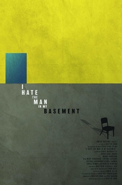 watch free I Hate the Man in My Basement