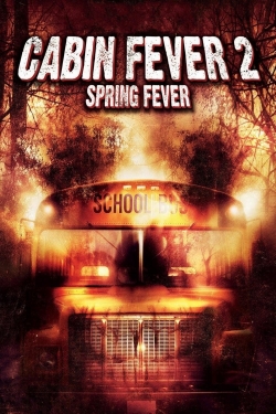 watch free Cabin Fever 2: Spring Fever