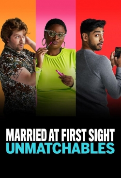 watch free Married at First Sight: Unmatchables