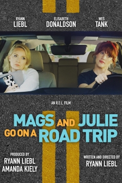 watch free Mags and Julie Go on a Road Trip