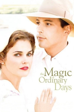 watch free The Magic of Ordinary Days