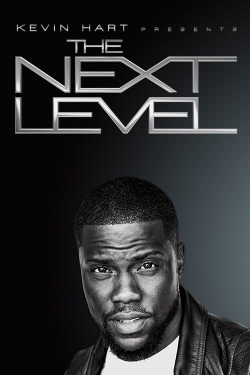 watch free Kevin Hart Presents: The Next Level