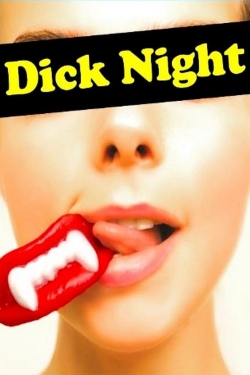 watch free Dick Night