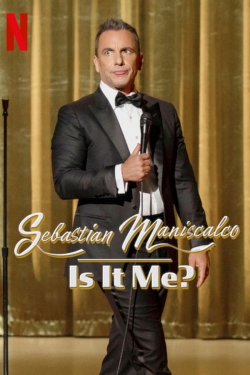watch free Sebastian Maniscalco: Is it Me?