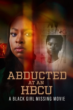 watch free Abducted at an HBCU: A Black Girl Missing Movie