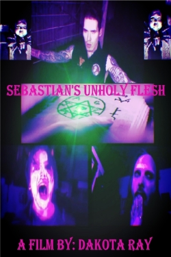 watch free Sebastian’s Unholy Flesh