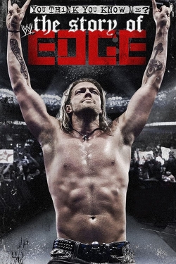 watch free WWE: You Think You Know Me? The Story of Edge
