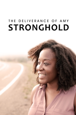 watch free The Deliverance of Amy Stronghold