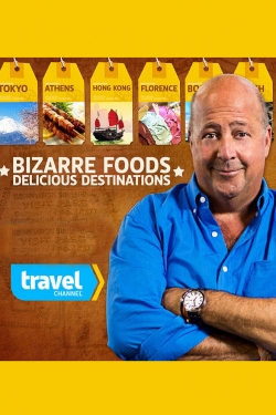 watch free Bizarre Foods: Delicious Destinations