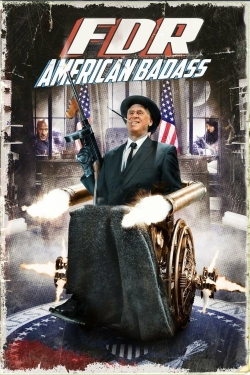 watch free FDR: American Badass!