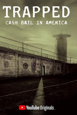 watch free Trapped: Cash Bail In America
