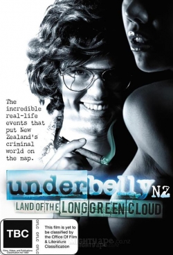 watch free Underbelly NZ: Land of the Long Green Cloud