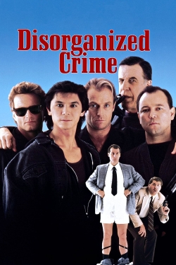 watch free Disorganized Crime