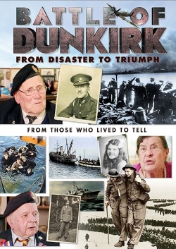 watch free Battle of Dunkirk: From Disaster to Triumph