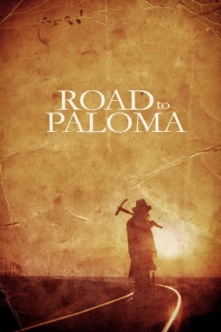 watch free Road to Paloma