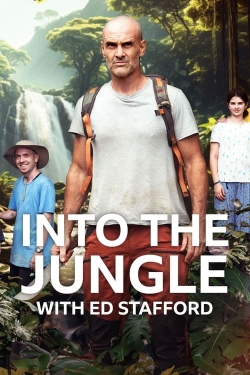 watch free Into The Jungle With Ed Stafford